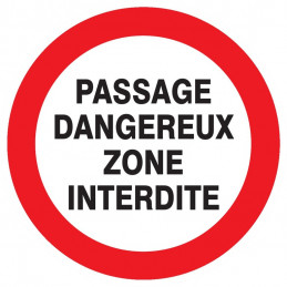 PASSAGE DANGEREUX ZONE INTERDITE D.180mm