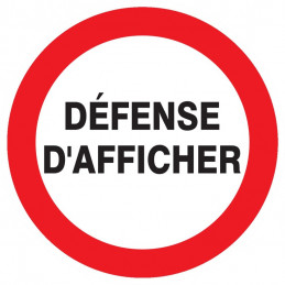 DEFENSE D'AFFICHER D.180mm