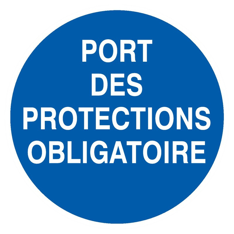 PORT DES PROTECTIONS OBLIGATOIRE D.180mm PORT DES PROTECTIONS OBLIGATOIRE D.180mm
