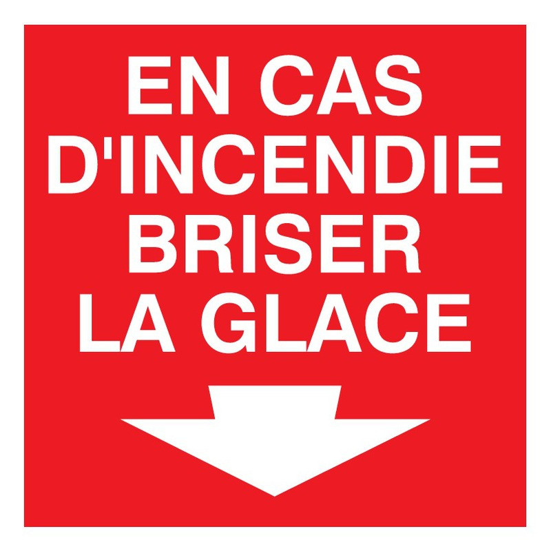 EN CAS D'INCENDIE BRISER LA GLACE 200x200mm EN CAS D'INCENDIE BRISER LA GLACE 200x200mm