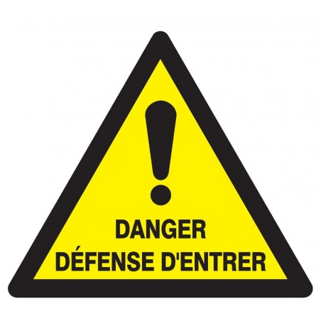 DANGER DEFENSE D'ENTRER 300x300x300mm