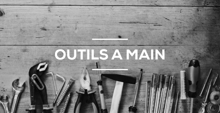 Outils à main