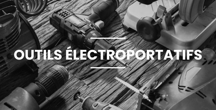 Outils électroportatifs