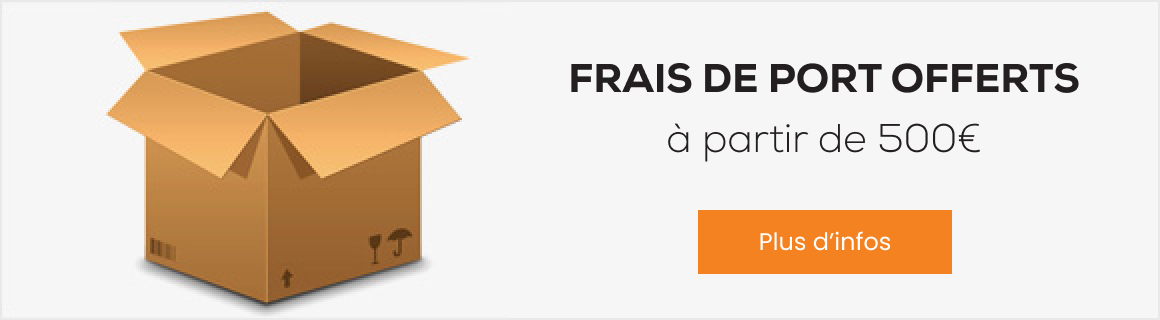 Frais de port offerts à partir de 500€